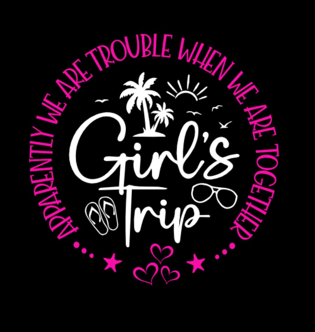 Girls Trip T-shirt - Trouble When Together