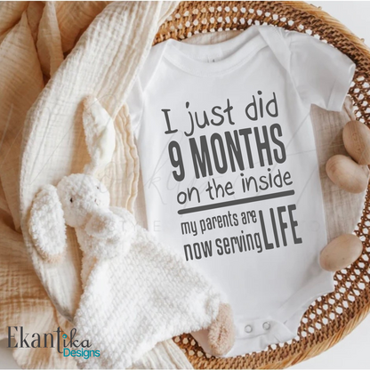 I Just Did 9 Month's Inside Baby Vest